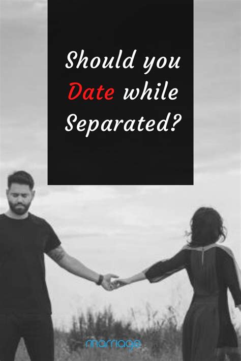 dating someone separated but not divorced